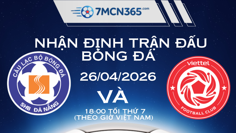 Đà Nẵng vs Thể Công 18:00 ngày 26/04/2026: Sức ép ngàn cân tại Hòa Xuân