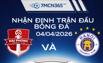 Nhận định Hải Phòng vs Hà Nội FC: "Chảo lửa" Lạch Tray 04/04/2026