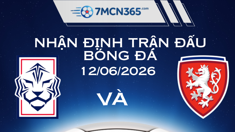 Nhận định Hàn Quốc vs Séc Cuộc chiến của sự kiên trì và kỷ luật tại Zapopan