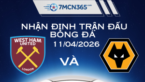 Nhận định West Ham United vs Wolverhampton Wanderers 02h00 ngày 11/04
