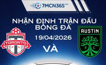 Nhận định bóng đá Toronto FC vs Austin FC Bản lĩnh chủ nhà